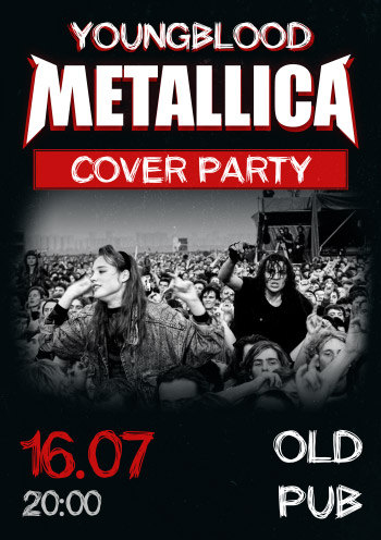 Концерт "YOUNGBLOOD METALLICA COVER PARTY"